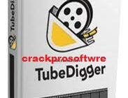 TubeDigger 7.4.1 Crack + Key Free Download 100% Working